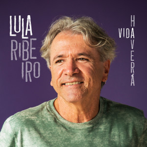 อัลบัม Vida Haverá ศิลปิน Lula Ribeiro