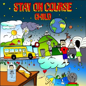 收听Stay On Course的Child歌词歌曲
