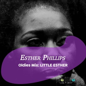 Esther Phillips的專輯Oldies Mix: Little Esther