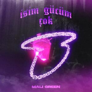 收听Mali Green的İŞİM GÜCÜM ÇOK歌词歌曲
