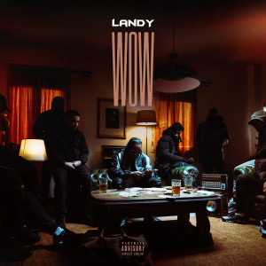 Listen to Wow (Explicit) song with lyrics from Landy