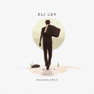 ดาวน์โหลดและฟังเพลง Walking Away พร้อมเนื้อเพลงจาก Eli Lev