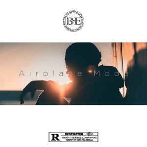 收聽Kapital BE的Airplane Mode (Explicit)歌詞歌曲