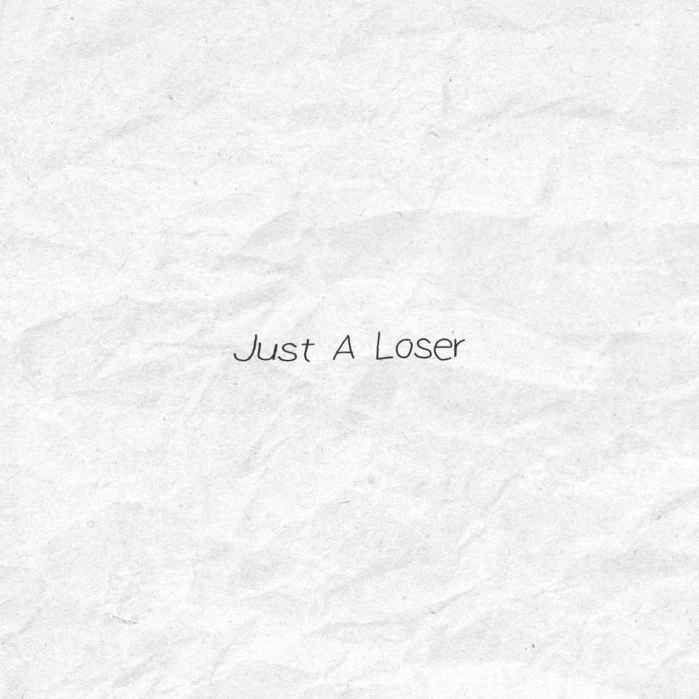 Just A Loser, Pt. 2 (Explicit)