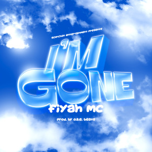 Album I'm Gone from Fiyah MC