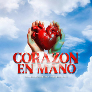 Album Corazon En Mano from Los Amigos de Su Corazon