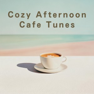 Cafe lounge Jazz的专辑Cozy Afternoon Cafe Tunes