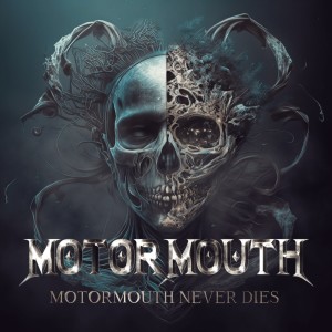 Album MOTORMOUTH NEVER DIES from 