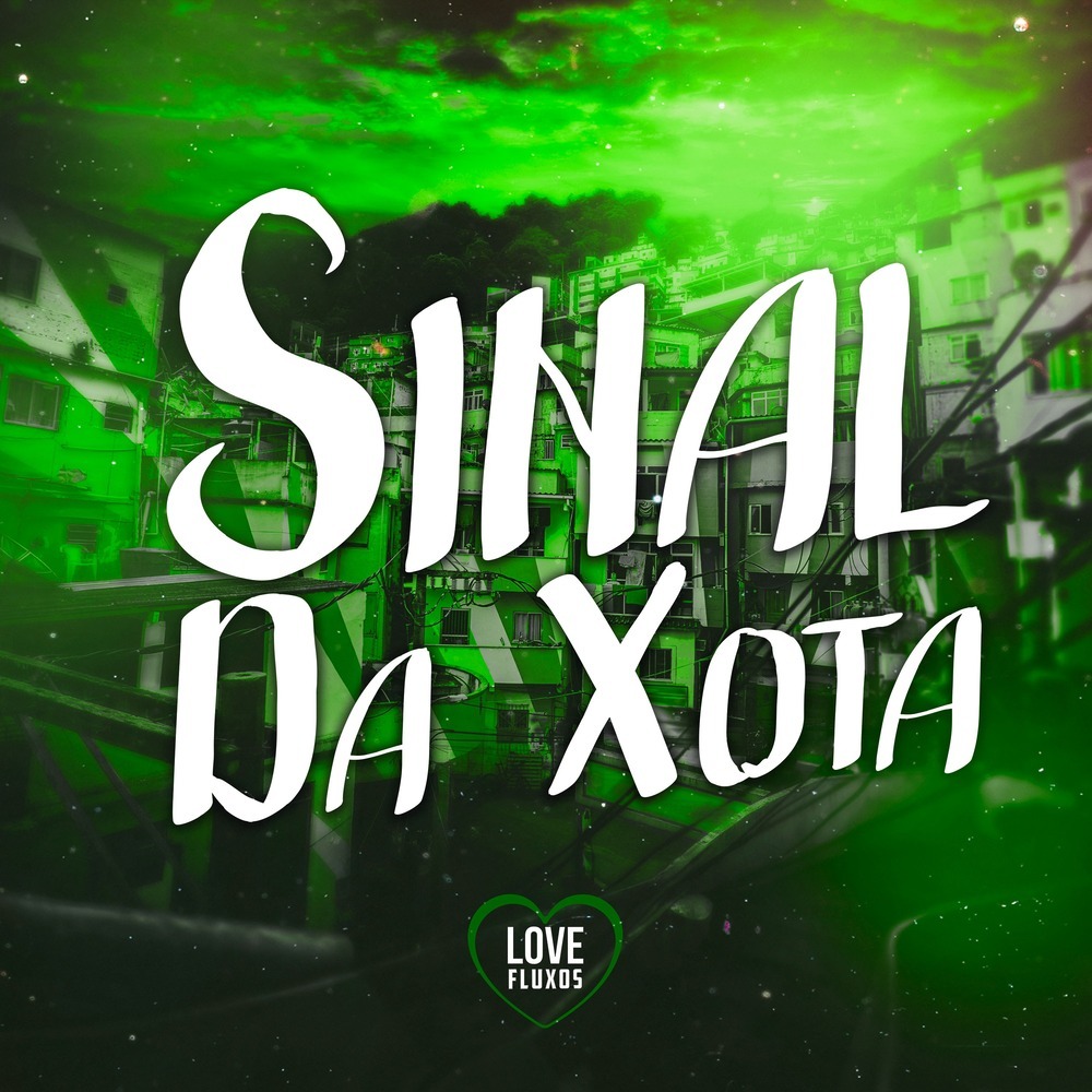 Sinal da Xota (Explicit)