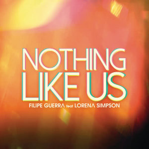 收聽Filipe Guerra的Nothing Like Us歌詞歌曲