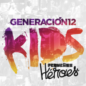 收聽Generación 12 Kids的El Arca de Noé歌詞歌曲
