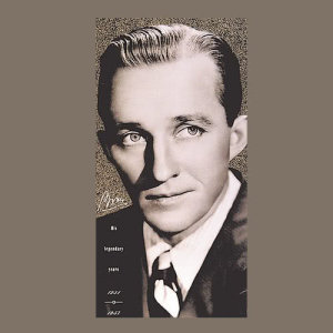 ดาวน์โหลดและฟังเพลง Don't Be That Way (Single Version) พร้อมเนื้อเพลงจาก Bing Crosby