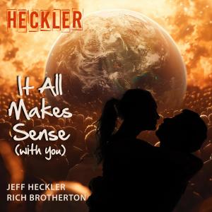 Heckler的專輯It All Makes Sense (with you)