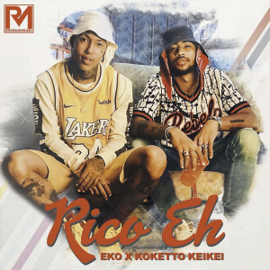 收聽EKO的Rico Eh歌詞歌曲