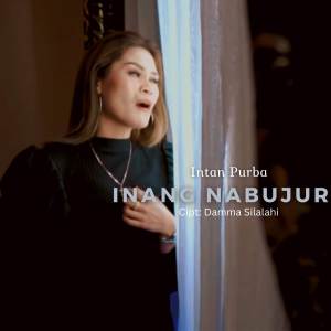 Dengarkan Inang Nabujur lagu dari Intan Purba dengan lirik