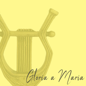 收聽Canonici Regolari Si Sant'Antimo的Gloria a Maria歌詞歌曲
