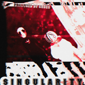 ดาวน์โหลดและฟังเพลง Singularity พร้อมเนื้อเพลงจาก LeXanax