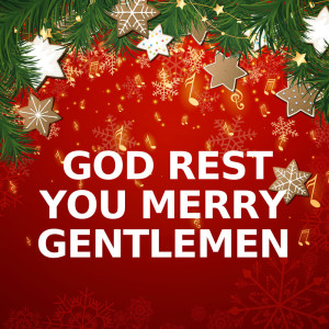 收听God Rest You Merry, Gentlemen的God Rest You Merry, Gentlemen (Brass Version)歌词歌曲