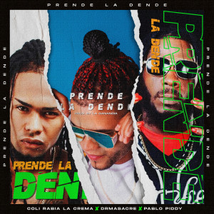 Coli Rabia La Crema的專輯Prende La Dende