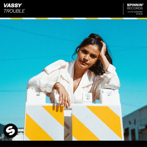 ดาวน์โหลดและฟังเพลง Trouble (Extended Mix) พร้อมเนื้อเพลงจาก Vassy