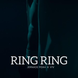 Jernade Miah的專輯Ring Ring