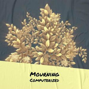Album Mourning Computerized from 