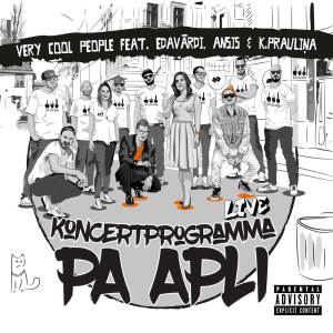 收聽Very Cool People的Viss Ir Sarežģīti (Live) (Explicit) (Live|Explicit)歌詞歌曲