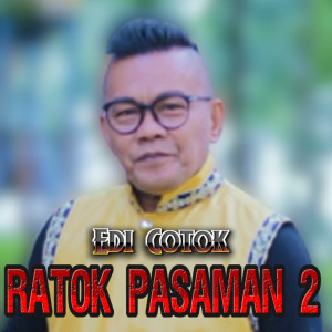Dengarkan Ratok pasaman 2 lagu dari Edi Cotok dengan lirik
