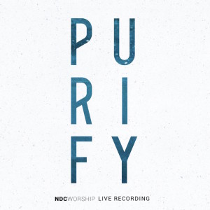 NDC Worship的专辑Purify (Live)