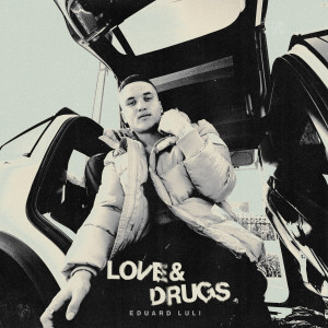 收听Eduard Luli的Love & ***** (Explicit)歌词歌曲