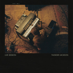 Album Live Session (Live 2023) oleh Thunder Jackson