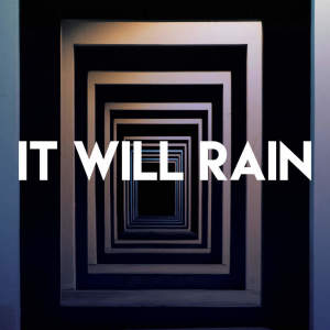 Listen to It Will Rain song with lyrics from Countdown Singers