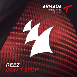 Listen to Don't Stop (Extended Mix) song with lyrics from Reez