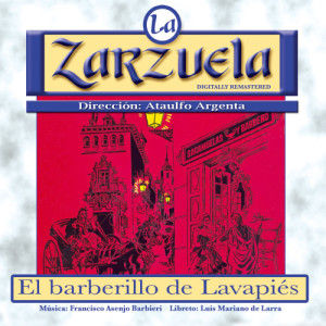 Francisco Asenjo Barbieri的專輯La Zarzuela: El Barberillo de Lavapiés