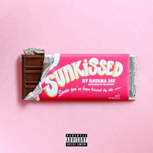 Album Sunkissed (Explicit) oleh Rayana Jay