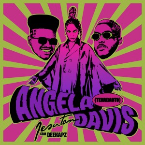 Listen to Angela Davis (Terremoto) song with lyrics from Jesuton