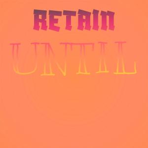 Album Retain Until from Various