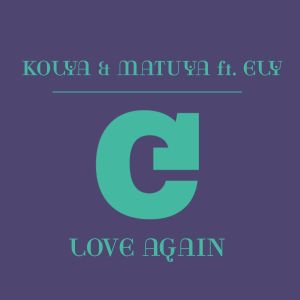 收聽Kolya的Love Again (feat. Ely) [Eugene Noize Dub Mix] (Eugene Noize Dub Mix)歌詞歌曲