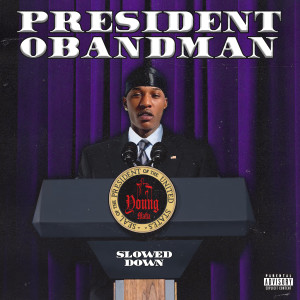MCVERTT的專輯President Obandman (Slowed Down) (Explicit)