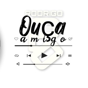 Album Ouça Amigo from Rodrigo
