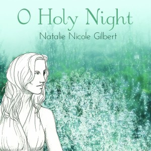 Natalie Nicole Gilbert的專輯O Holy Night - Single