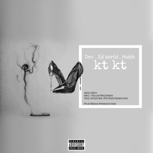 收听Ed World的Kt Kt (Explicit)歌词歌曲