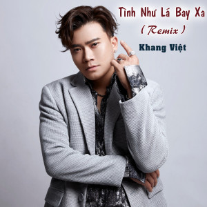 ดาวน์โหลดและฟังเพลง Tình Như Lá Bay Xa (DJ Saw Remix) พร้อมเนื้อเพลงจาก Khang Viet