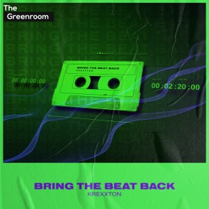 อัลบัม Bring The Beat Back ศิลปิน Krexxton