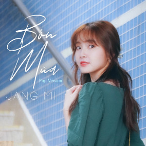 Listen to Bốn Mùa (Pop Version) (Instrumental) song with lyrics from Jang Mi