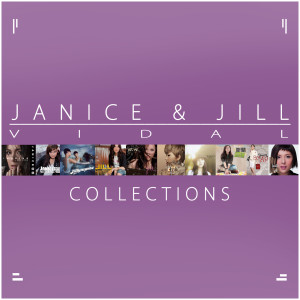衞蘭 Janice Vidal的專輯Janice & Jill Vidal Collections