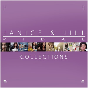 衞詩 Jill Vidal的專輯Janice & Jill Vidal Collections