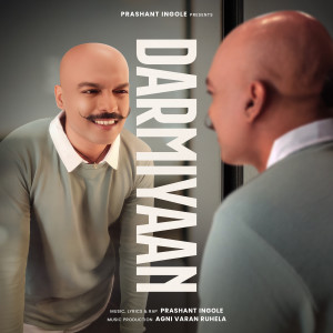 Listen to Darmiyaan song with lyrics from Prashant Ingole
