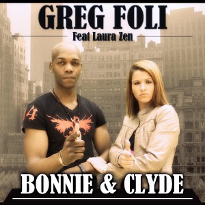 收听Greg Foli的Bonnie and Clyde歌词歌曲