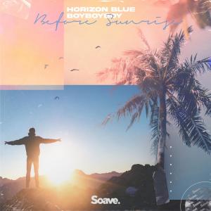 Listen to Before Sunrise song with lyrics from Horizon Blue